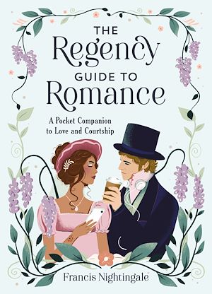Téléchargez le livre :  The Regency Guide to Romance