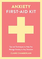 Télécharger le livre :  Anxiety First-Aid Kit