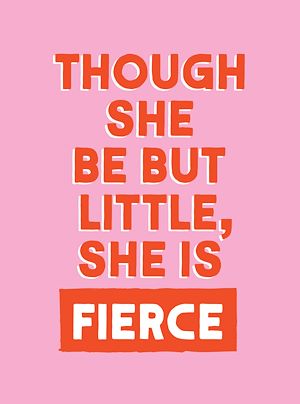 Download the eBook: Though She Be But Little, She is Fierce