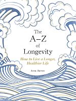 Télécharger le livre :  The A-Z of Longevity