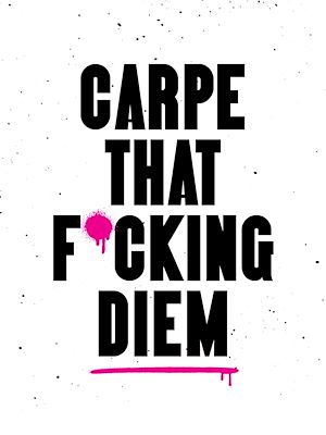 Téléchargez le livre :  Carpe That F*cking Diem