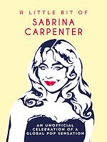 Télécharger le livre :  A Little Bit of Sabrina Carpenter