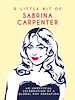 Télécharger le livre :  A Little Bit of Sabrina Carpenter