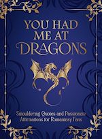 Télécharger le livre :  You Had Me at Dragons