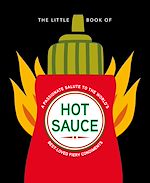 Télécharger le livre :  The Little Book of Hot Sauce