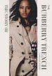 Télécharger le livre :  The Story of the Burberry Trench