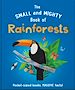 Télécharger le livre :  The Small and Mighty Book of Rainforests