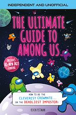 Télécharger le livre :  The Ultimate Guide to Among Us (Independent & Unofficial)