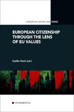 Télécharger le livre :  European Citizenship through the Lens of EU Values