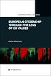 Télécharger le livre :  European Citizenship through the Lens of EU Values