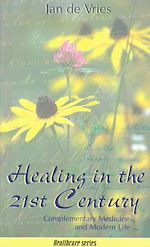 Download this eBook Healing in the 21st Century