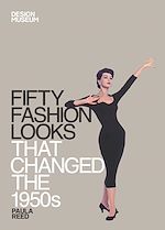Télécharger le livre :  Fifty Fashion Looks that Changed the 1950s