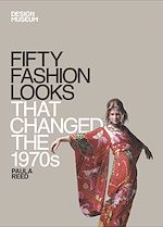 Télécharger le livre :  Fifty Fashion Looks that Changed the 1970s