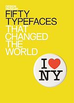 Télécharger le livre :  Fifty Typefaces That Changed the World