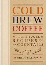 Télécharger le livre :  Cold Brew Coffee