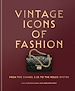 Télécharger le livre :  Vintage Icons of Fashion