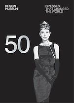 Télécharger le livre :  Fifty Dresses that Changed the World