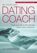 Télécharger le livre :  Be Your Own Dating Coach