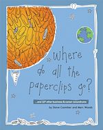 Télécharger le livre :  Where Do All the Paperclips Go?