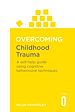 Télécharger le livre :  Overcoming Childhood Trauma