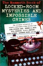 Download this eBook The Mammoth Book of Locked Room Mysteries & Impossible Crimes