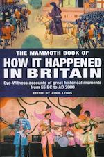Télécharger le livre :  The Mammoth Book of How it Happened in Britain