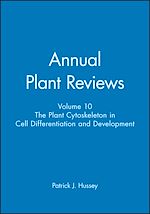 Télécharger le livre :  Annual Plant Reviews, The Plant Cytoskeleton in Cell Differentiation and Development