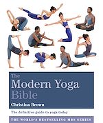 Download this eBook The Modern Yoga Bible