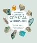 Télécharger le livre :  Judy Hall's Complete Crystal Workshop