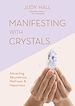 Télécharger le livre :  Manifesting with Crystals