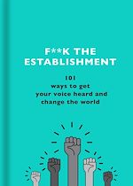 Télécharger le livre :  F**k the Establishment