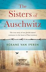 Télécharger le livre :  The Sisters of Auschwitz
