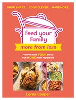 Télécharger le livre :  Feed Your Family: More From Less - Shop smart. Cook clever. Make more.