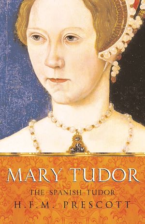 Téléchargez le livre :  Mary Tudor