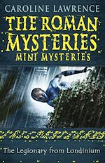 Download this eBook The Legionary from Londinium and other Mini Mysteries