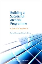 Télécharger le livre :  Building a Successful Archival Programme