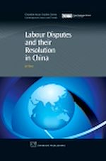 Télécharger le livre :  Labour Disputes and their Resolution in China