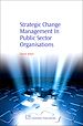 Télécharger le livre :  Strategic Change Management in Public Sector Organisations
