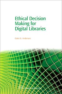 Téléchargez le livre :  Ethical Decision Making for Digital Libraries