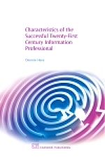 Télécharger le livre :  Characteristics of the Successful 21St Century Information Professional