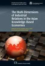 Télécharger le livre :  The Multi-Dimensions of Industrial Relations in the Asian Knowledge-Based Economies