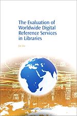 Télécharger le livre :  The Evaluation of Worldwide Digital Reference Services in Libraries