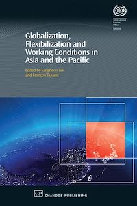 Téléchargez le livre :  Globalization, Flexibilization and Working Conditions in Asia and the Pacific