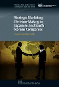 Téléchargez le livre :  Strategic Marketing Decision-Making within Japanese and South Korean Companies