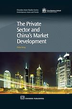 Télécharger le livre :  The Private Sector and China's Market Development