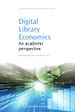 Télécharger le livre :  Digital Library Economics