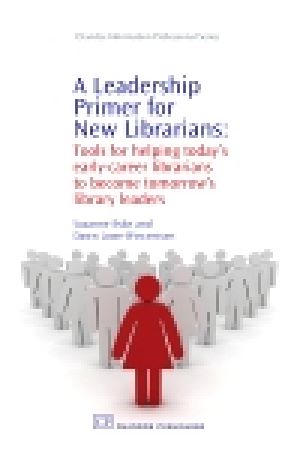 Téléchargez le livre :  A Leadership Primer for New Librarians