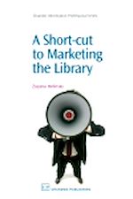 Télécharger le livre :  A Short-Cut to Marketing the Library