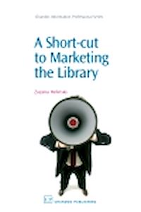 Téléchargez le livre :  A Short-Cut to Marketing the Library