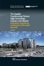 Télécharger le livre :  The Rapidly Transforming Chinese High-Technology Industry and Market